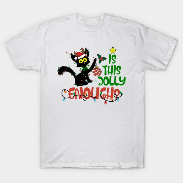 Is this Jolly Enough ? Black Cute Cat T-Shirt by Bam-the-25th